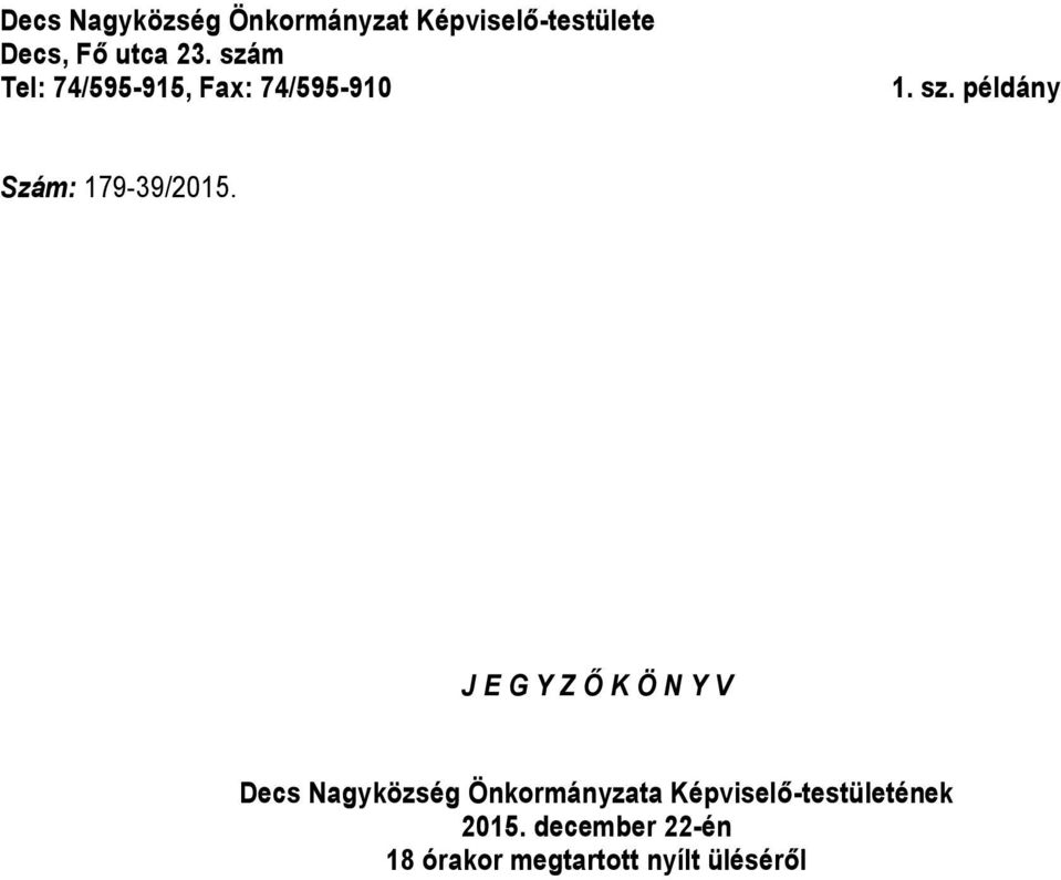 példány Szám: 179-39/2015.