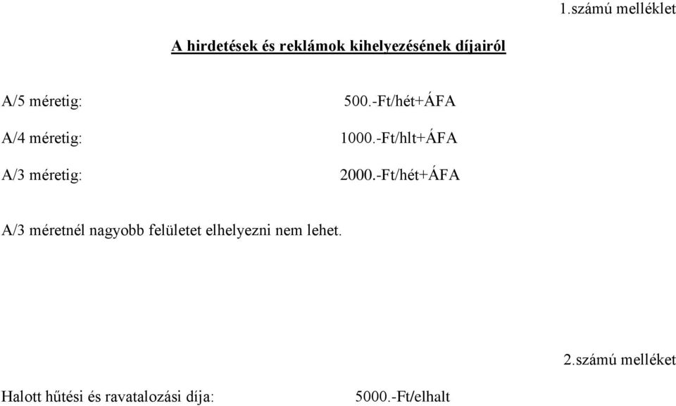 -Ft/hlt+ÁFA A/3 méretig: 2000.