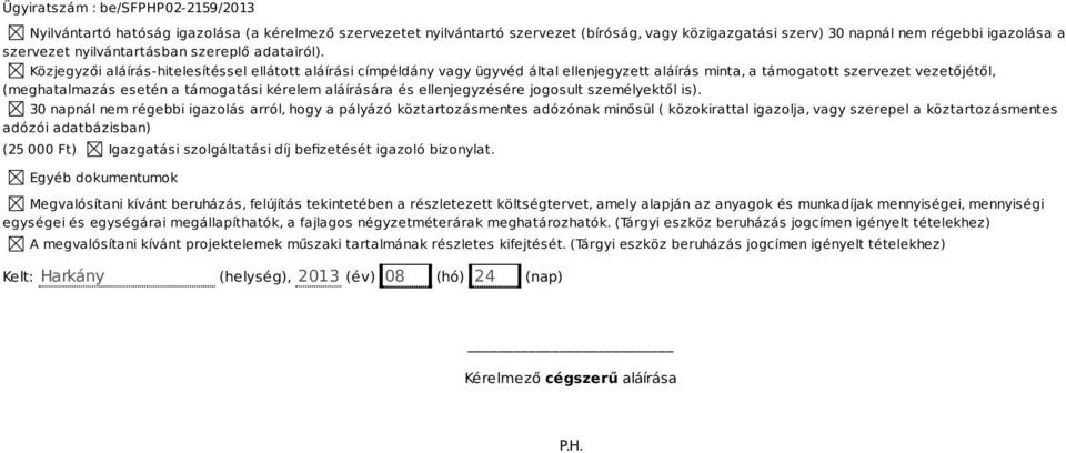 és ellenjegyzésére jogosult személyektől is).