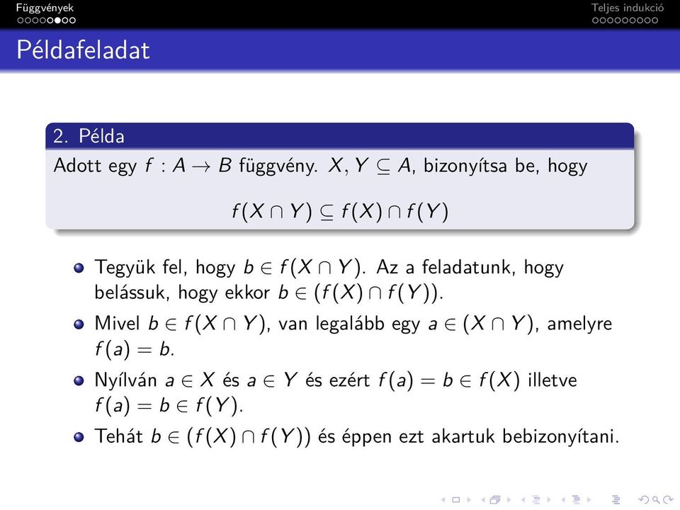 Az a feladatunk, hogy belássuk, hogy ekkor b (f(x) f(y)).