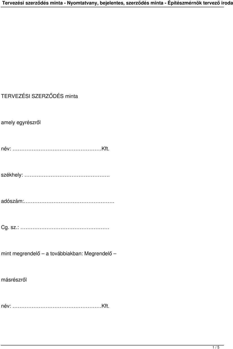 Tervezési szerződés minta - Nyomtatvany, bejelentes, szerződés minta -  Építészmérnök tervező iroda - PDF Ingyenes letöltés