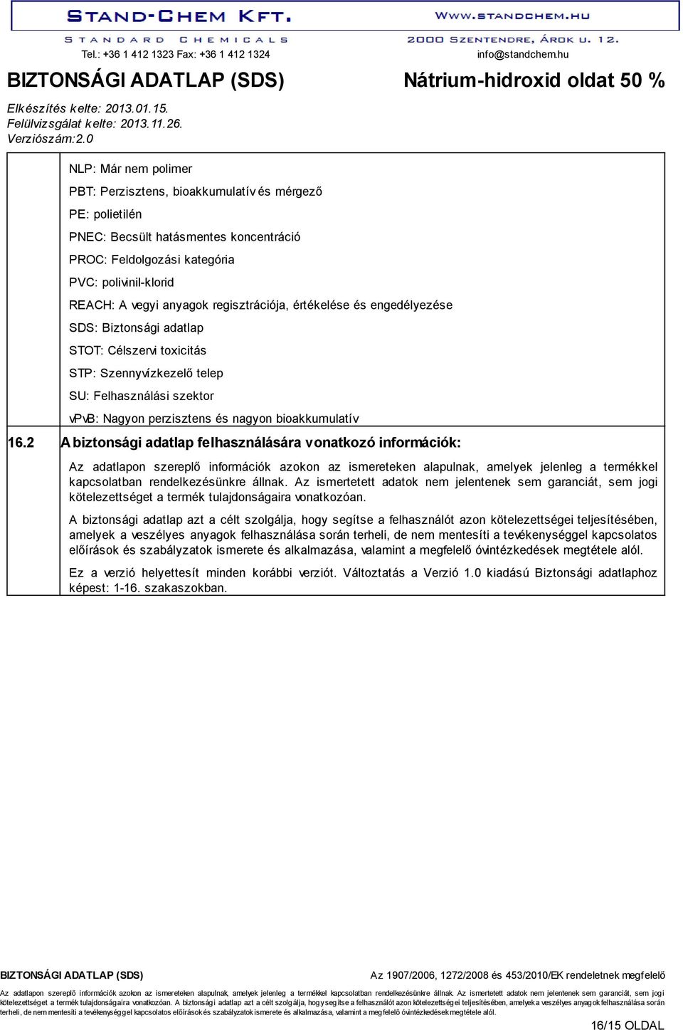 nagyon bioakkumulatív 16.