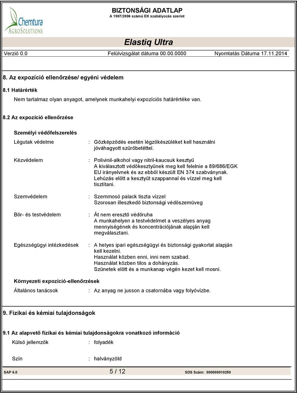 Szemvédelem Szemmosó palack tiszta vízzel - és testvédelem A munkahelyen a testvédelmet a veszélyes anyag mennyiségének és koncentrációjának alapján kell megválasztani.