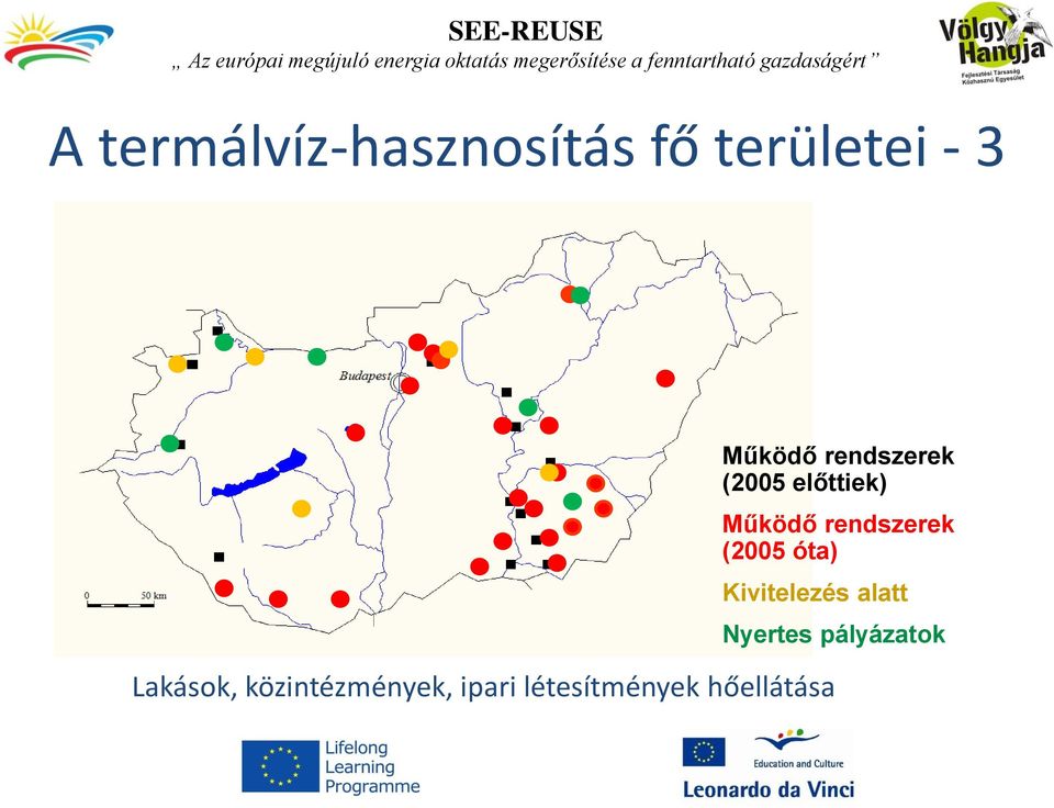 hőellátása Működő rendszerek (2005 előttiek)