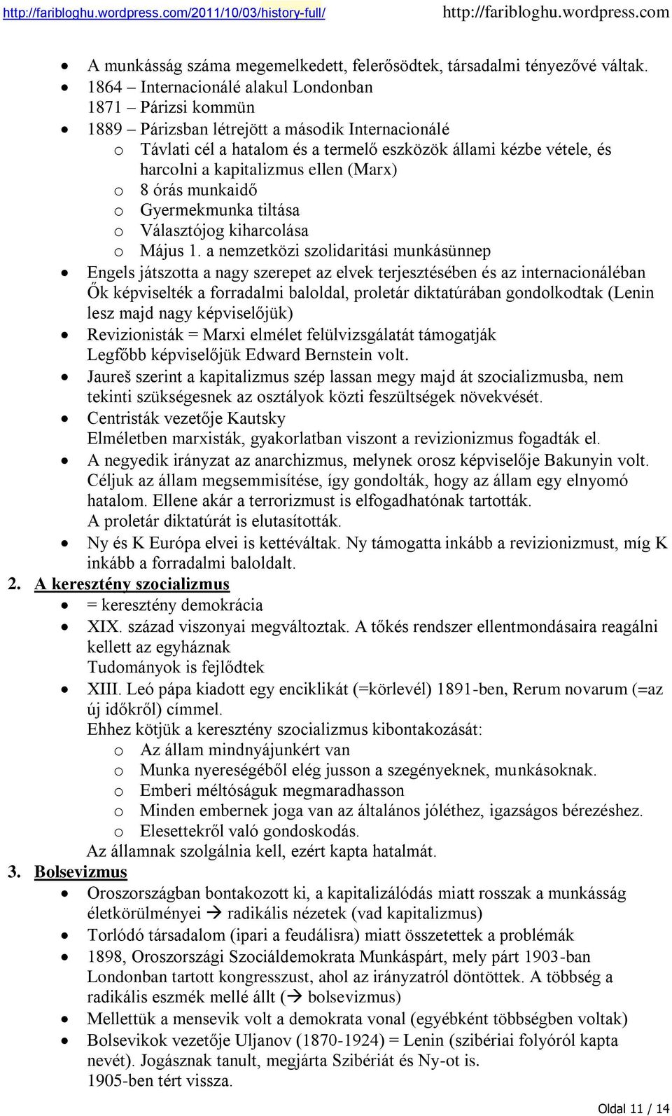 kapitalizmus ellen (Marx) o 8 órás munkaidő o Gyermekmunka tiltása o Választójog kiharcolása o Május 1.