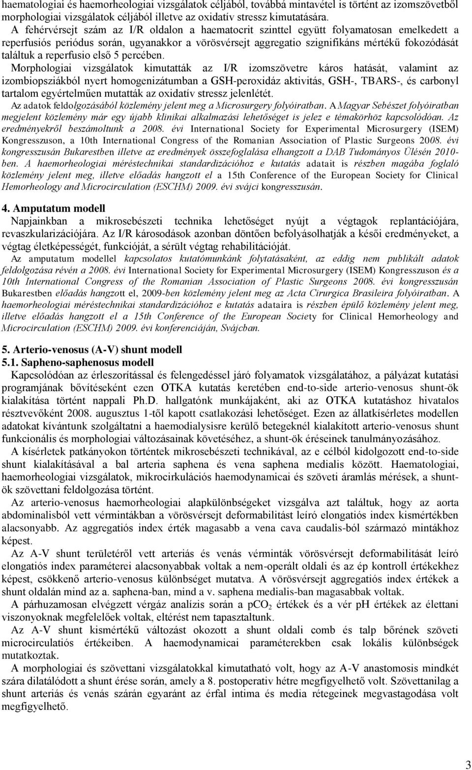 reperfusio első 5 percében.