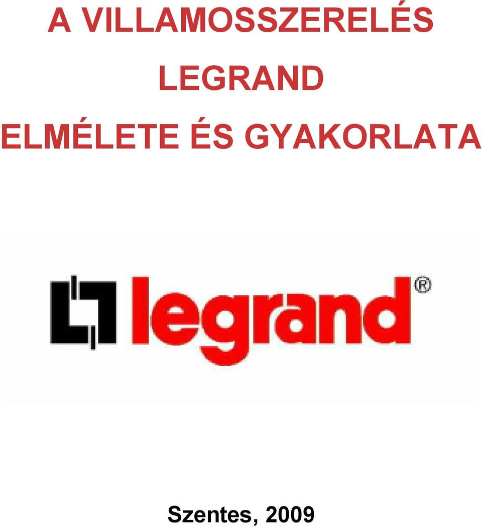 LEGRND ELMÉLETE