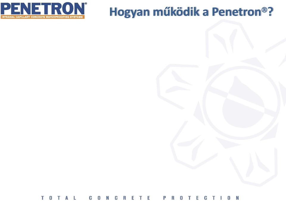Penetron?