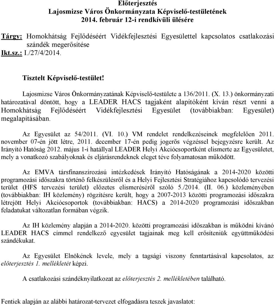 Lajosmizse Város Önkormányzatának Képviselő-testülete a 136