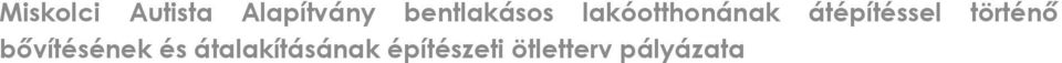 átépítéssel történı bıvítésének