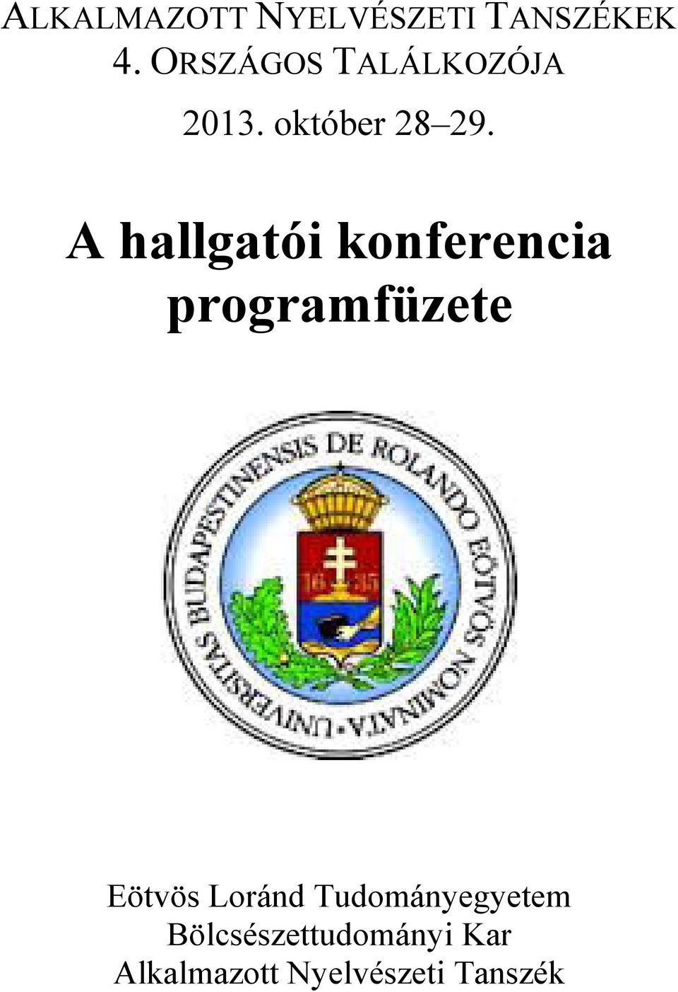 A hallgatói konferencia programfüzete Eötvös