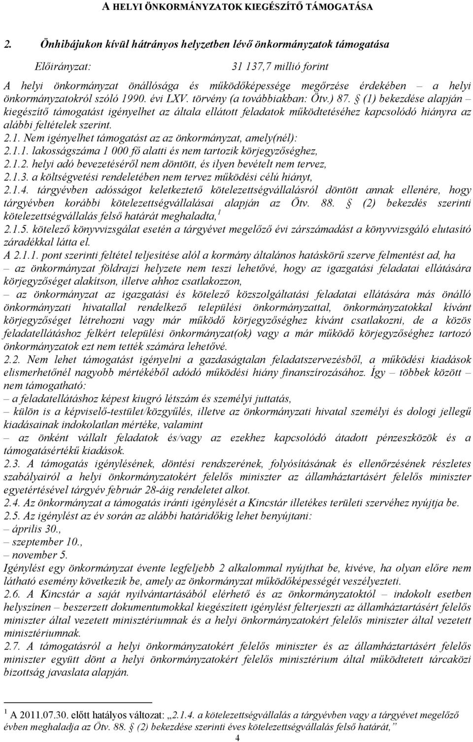 önkormányzatokról szóló 1990. évi LXV. törvény (a továbbiakban: Ötv.) 87.