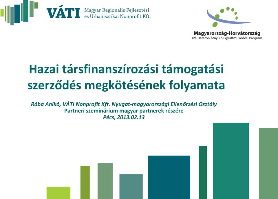 Kft. Nyugat-magyarországi Ellenőrzési Osztály