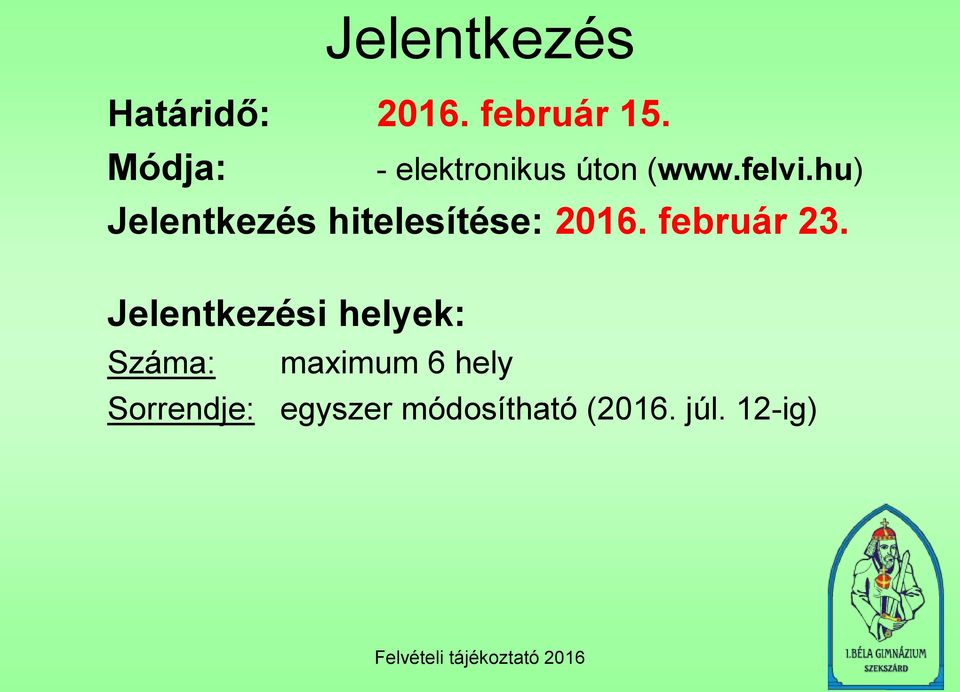 hu) Jelentkezés hitelesítése: 2016. február 23.