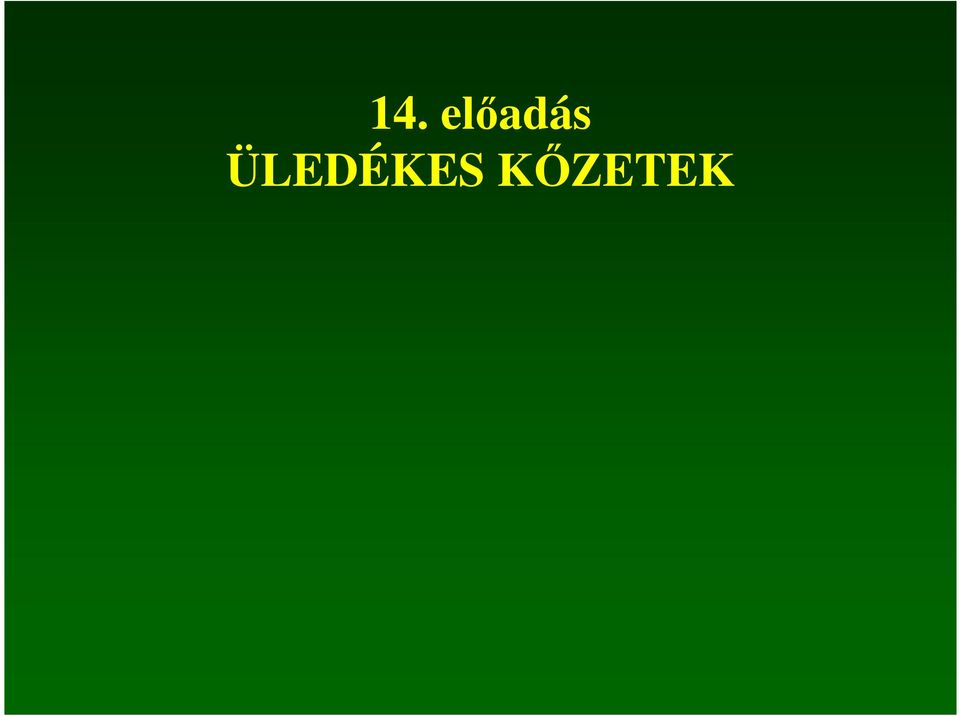 ÜLEDÉKES