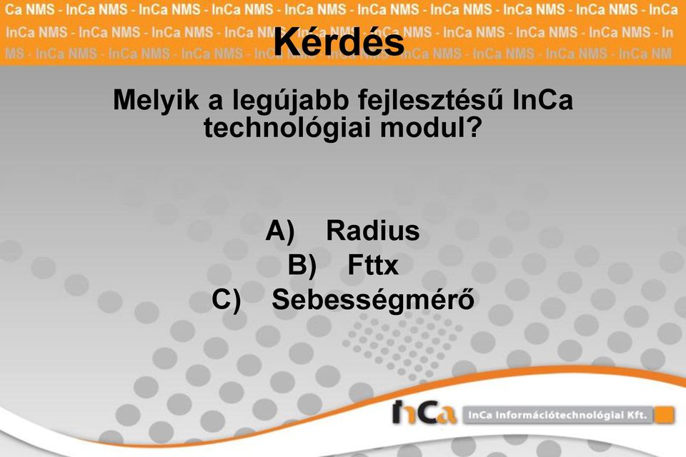 InCa technológiai modul?