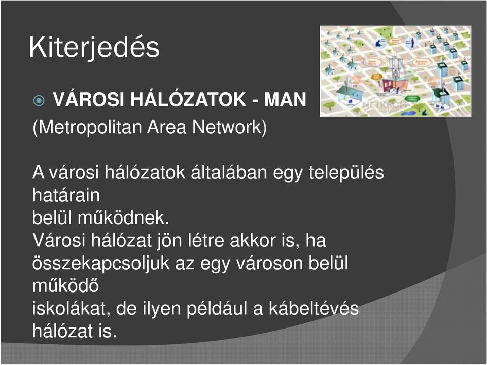 Városi hálózat jön létre akkor is, ha összekapcsoljuk az egy