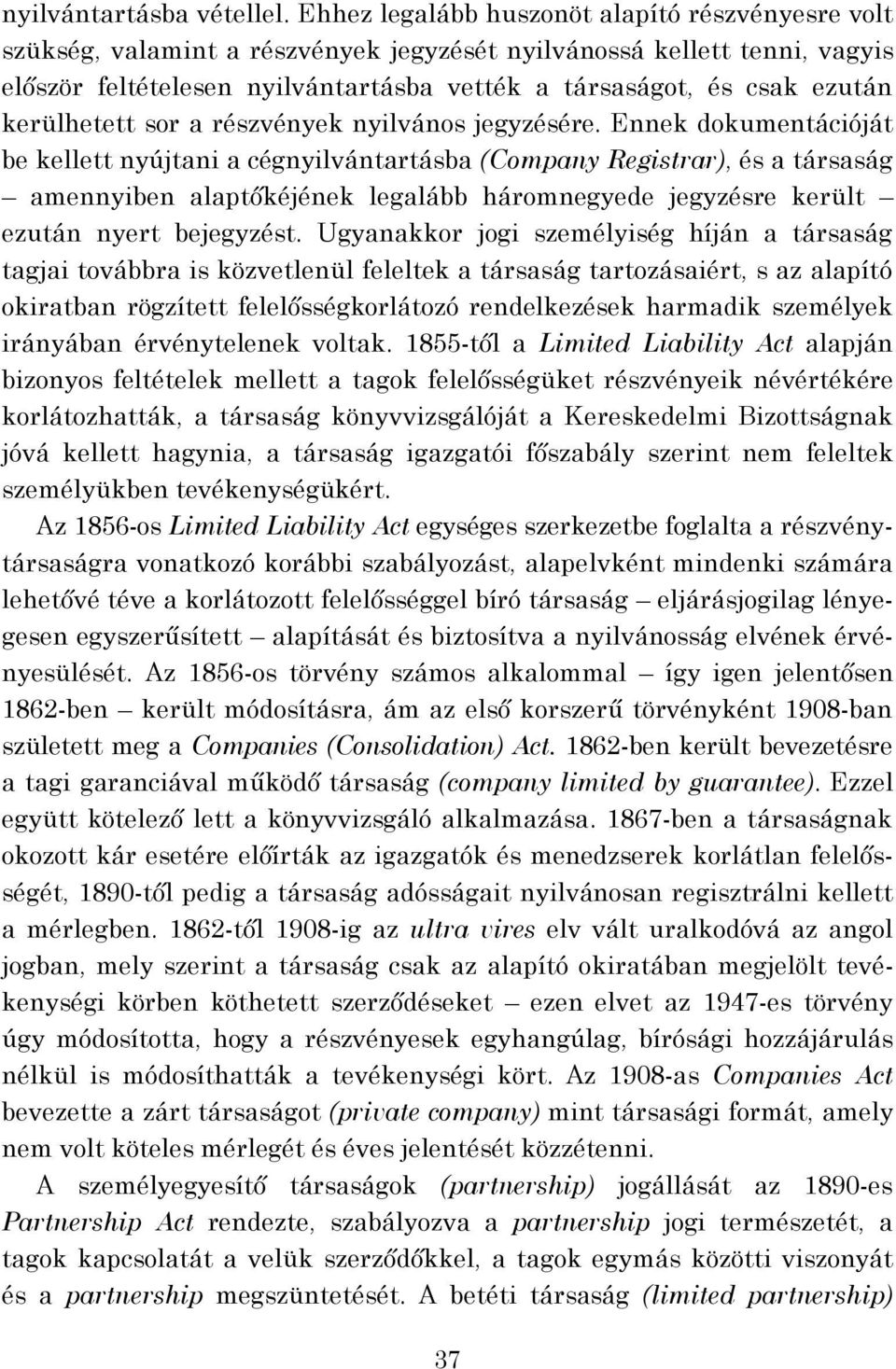 kerülhetett sor a részvények nyilvános jegyzésére.