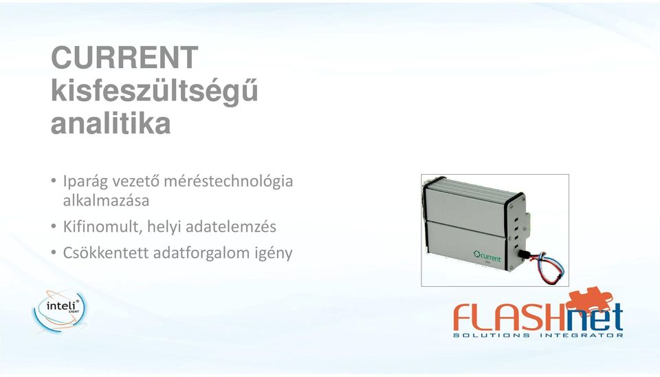 alkalmazása Kifinomult, helyi