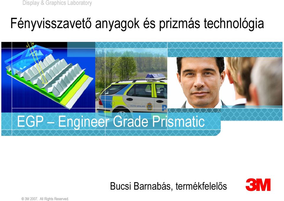 Engineer Grade Prismatic