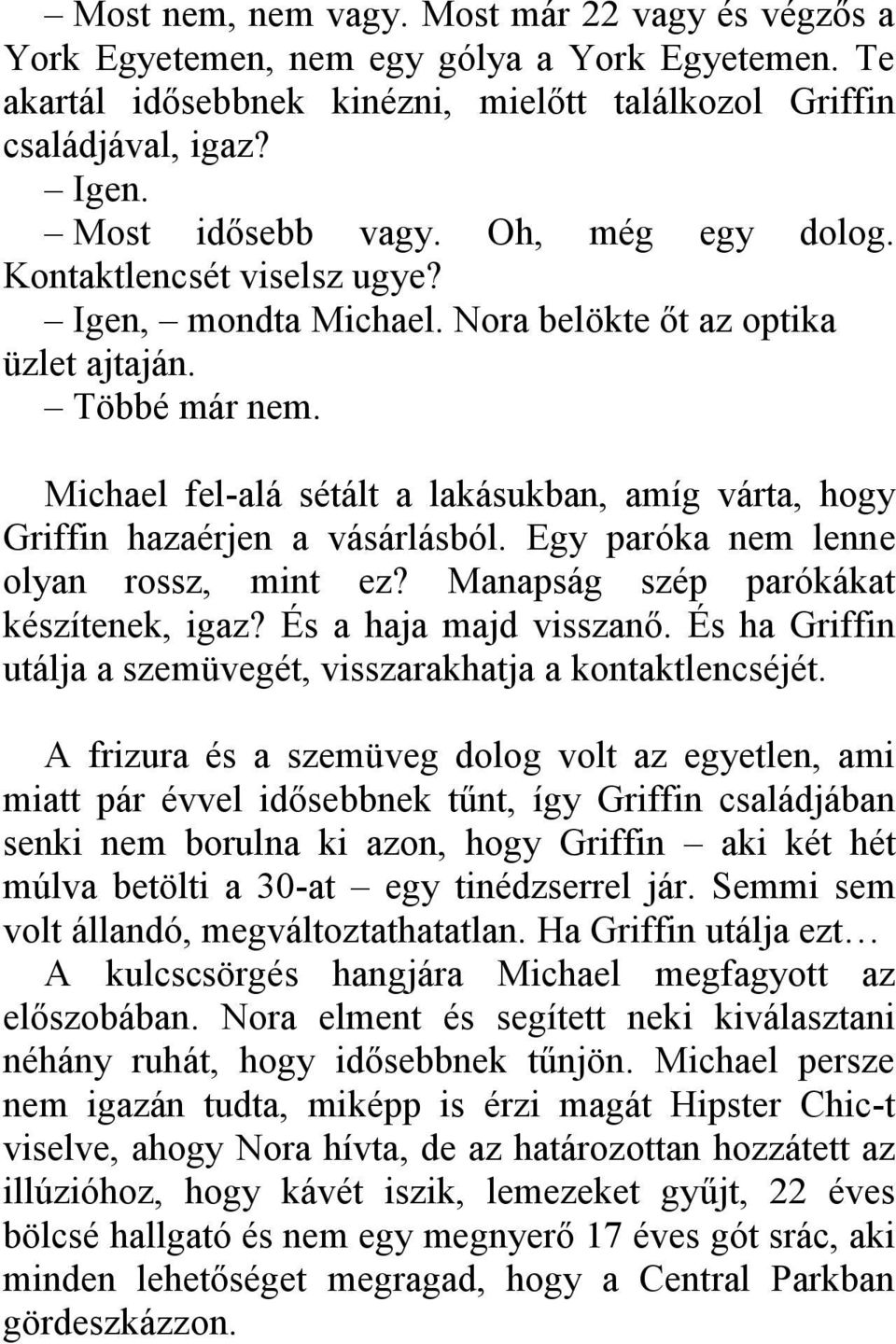 Gólya lány randevú másodéves srác
