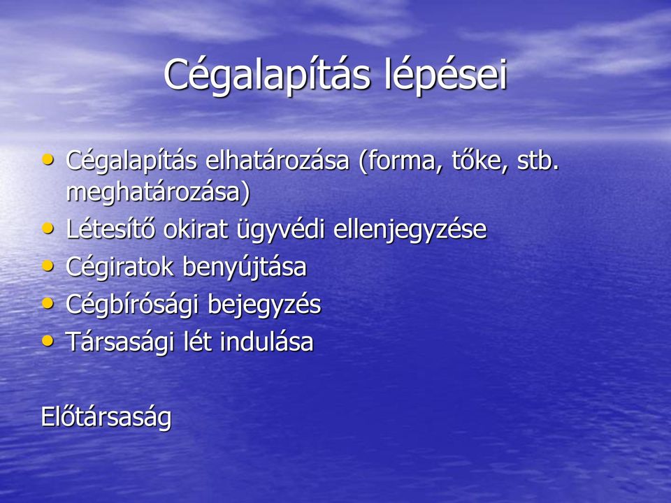 meghatározása) Létesítő okirat ügyvédi