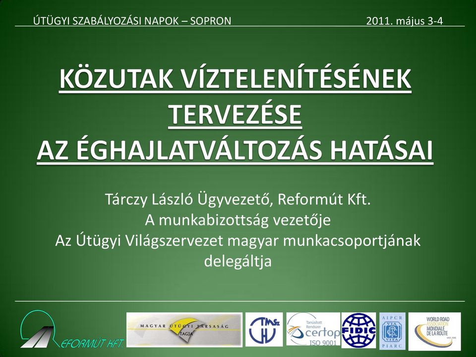 A munkabizottság vezetője Az