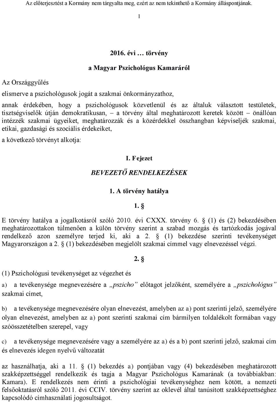 tisztségviselők útján demokratikusan, a törvény által meghatározott keretek között önállóan intézzék szakmai ügyeiket, meghatározzák és a közérdekkel összhangban képviseljék szakmai, etikai,