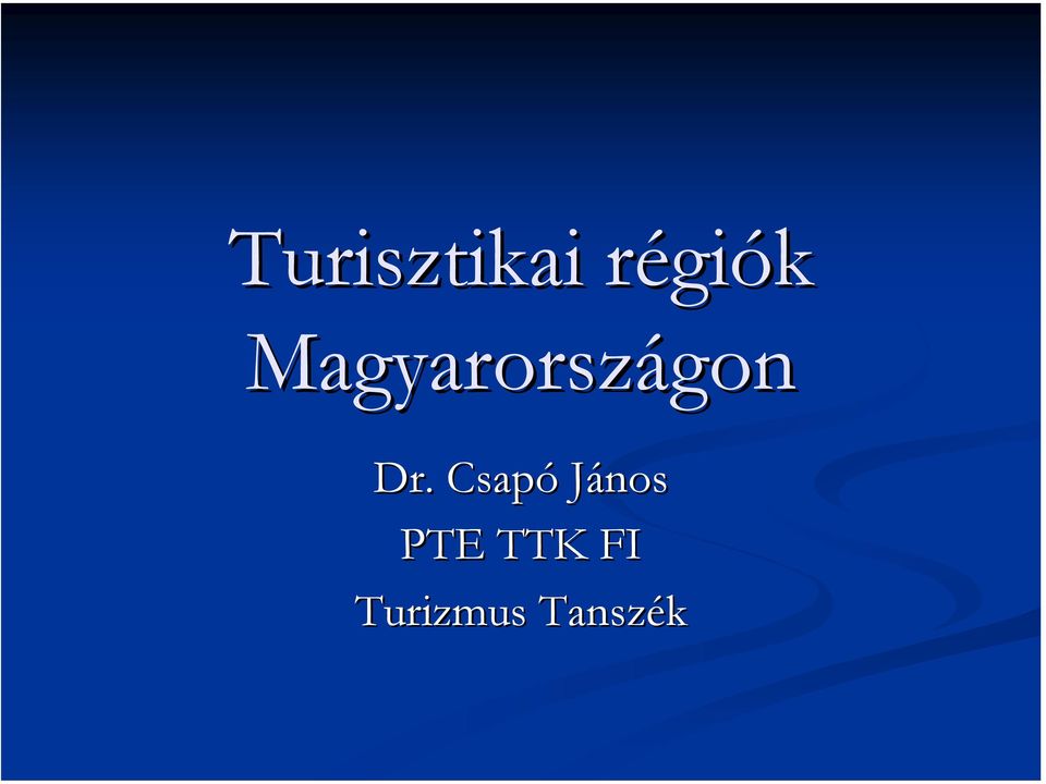 Csapó János PTE TTK