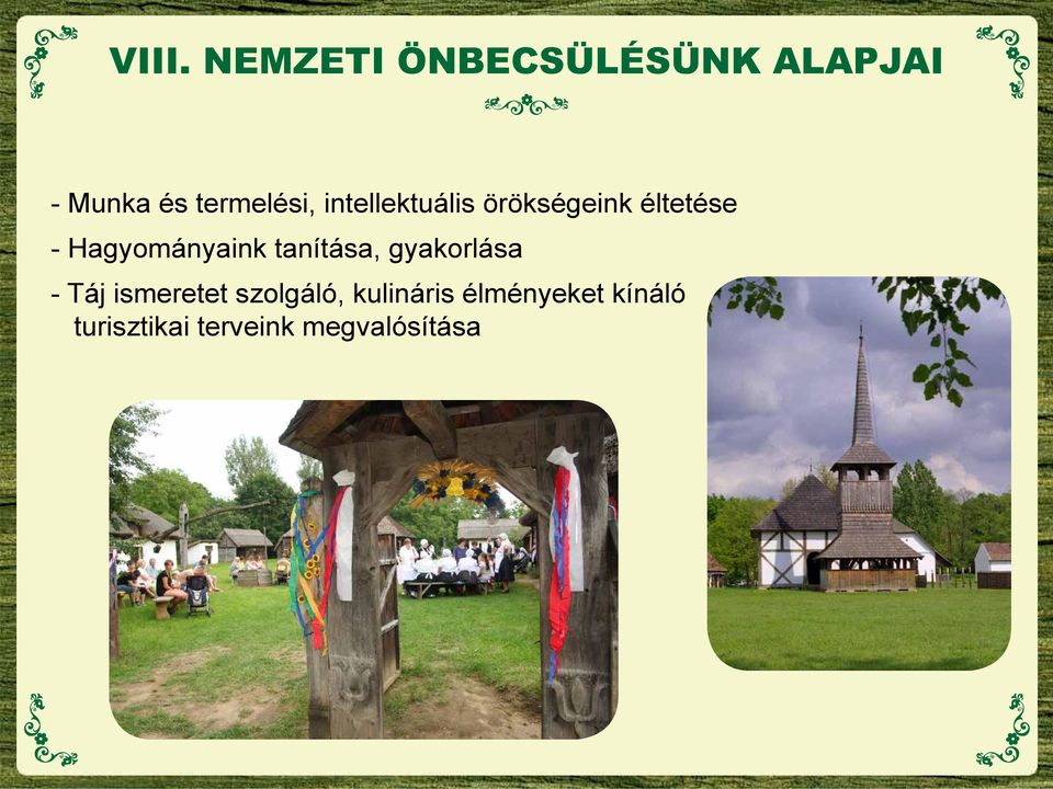 Hagyományaink tanítása, gyakorlása - Táj ismeretet