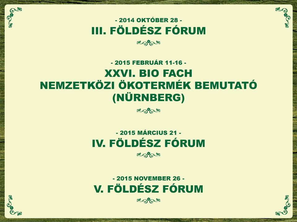 BIO FACH NEMZETKÖZI ÖKOTERMÉK BEMUTATÓ