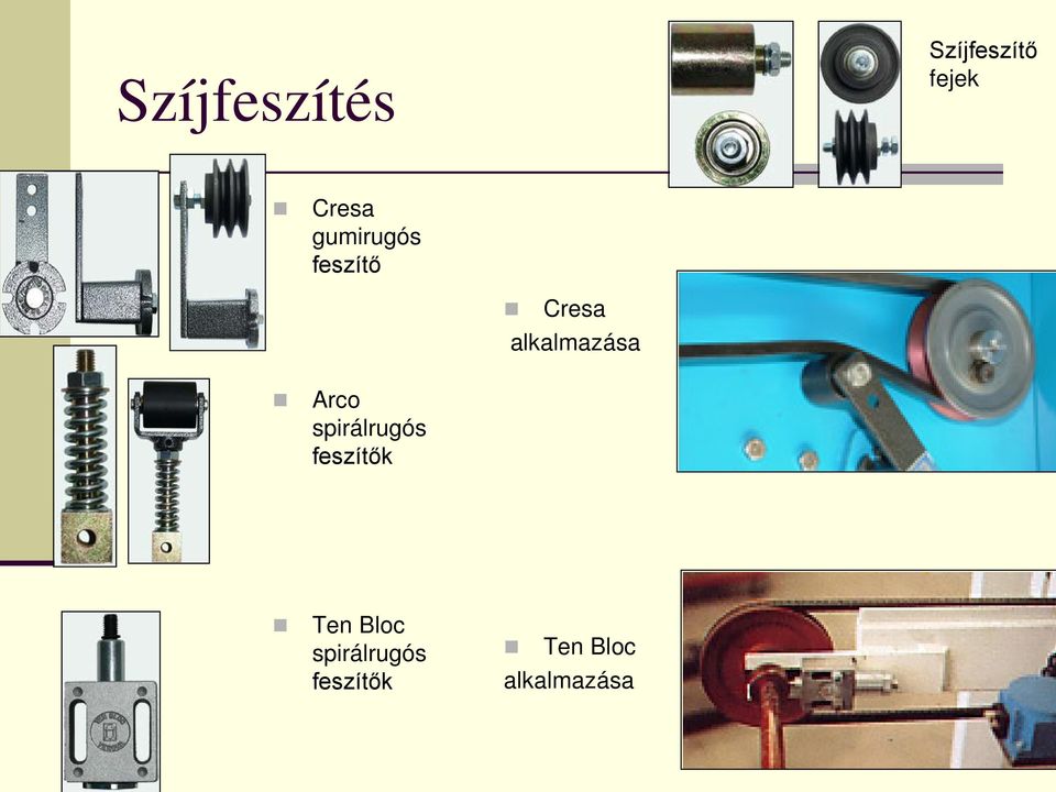 Arco spirálrugós feszítők Ten Bloc