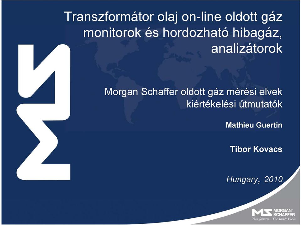 Morgan Schaffer oldott gáz mérési elvek
