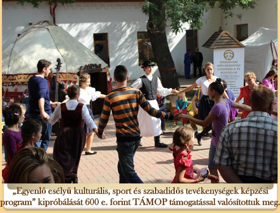 képzési program kipróbálását 600 e.