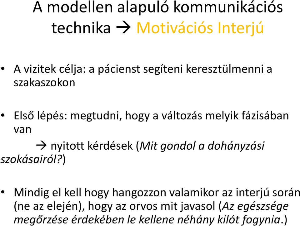 kérdések (Mit gondol a dohányzási szokásairól?