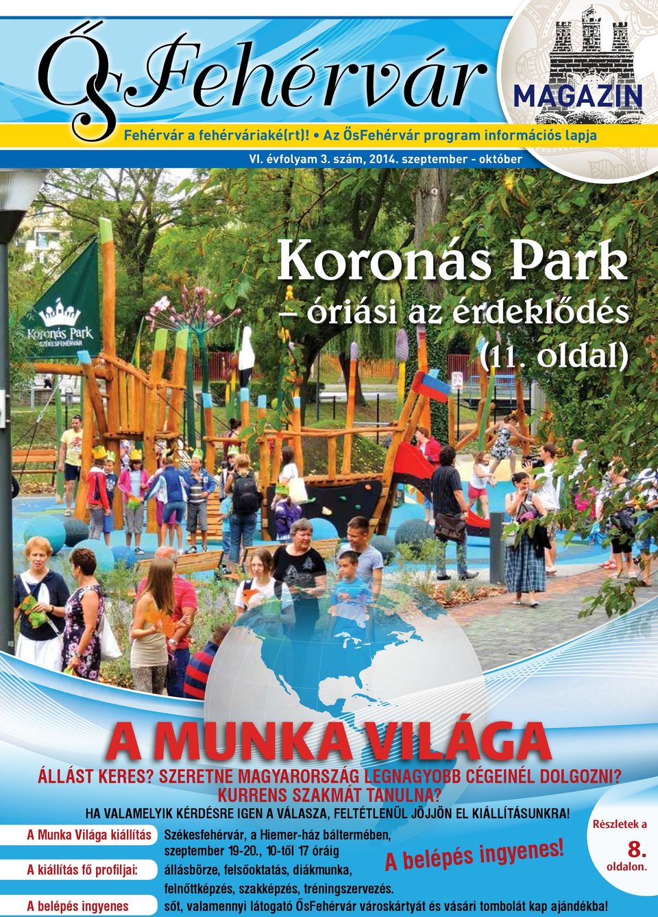 Koron s Park A MUNKA VIL GA. ri si az rdekl d s 11. oldal