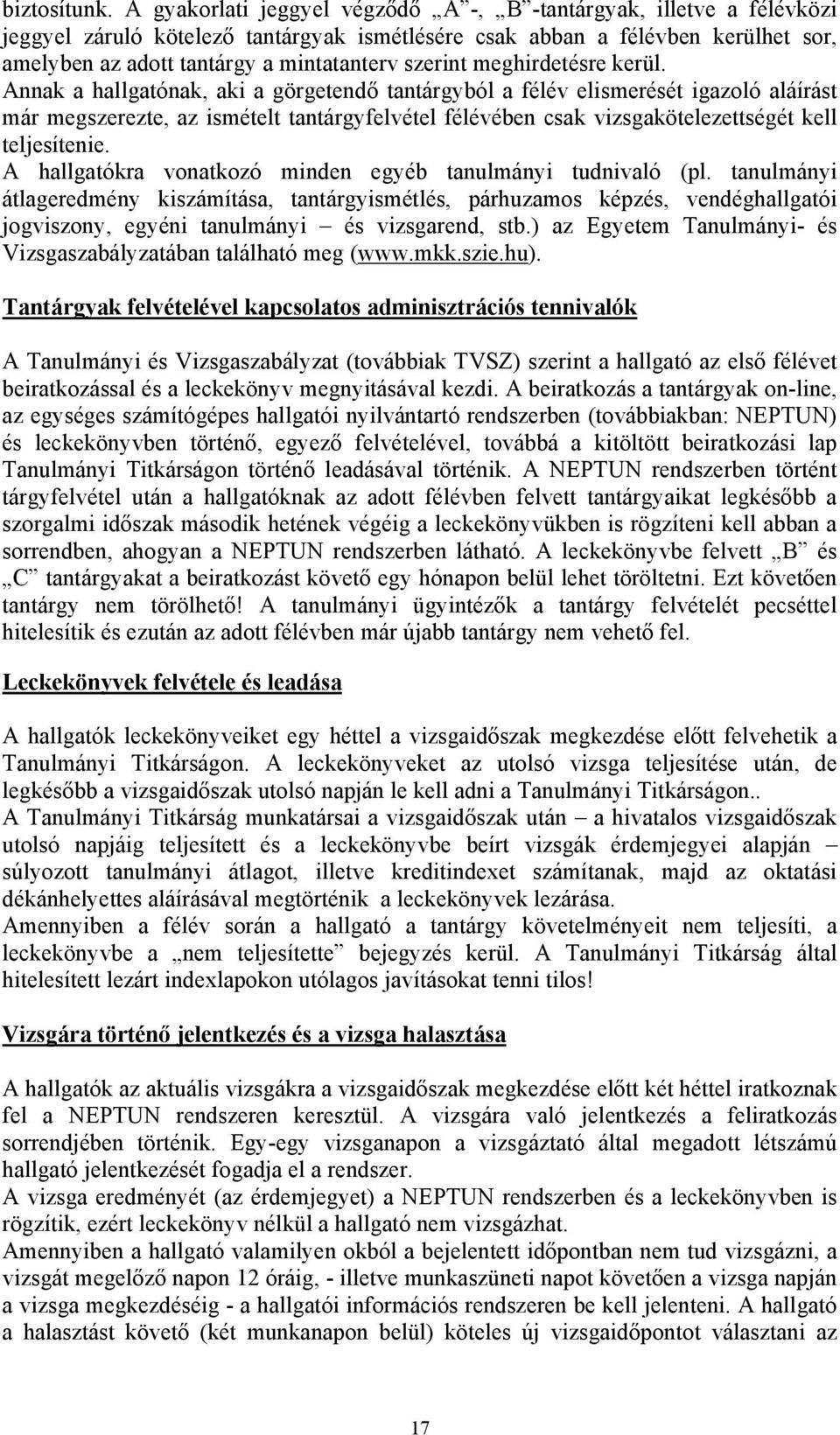 szerint meghirdetésre kerül.