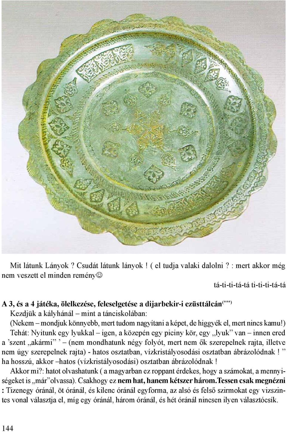 (Nekem mondjuk könnyebb, mert tudom nagyítani a képet, de higgyék el, mert nincs kamu!