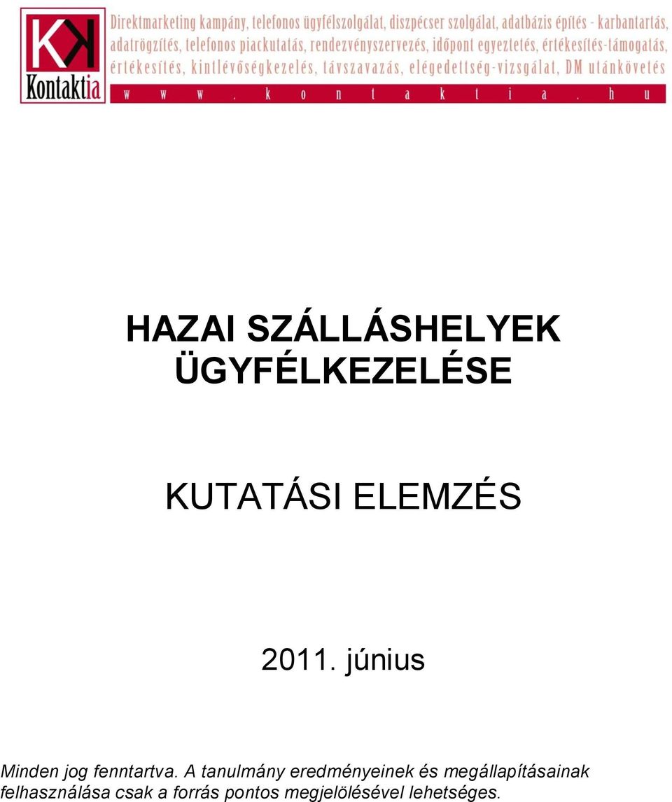 A tanulmány eredményeinek és megállapításainak