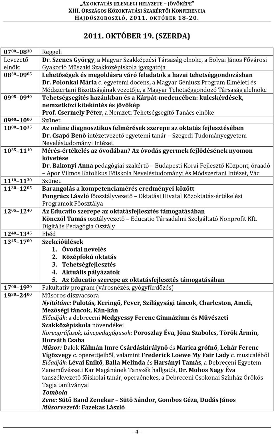 tehetséggondozásban Dr. Polonkai Mária c.