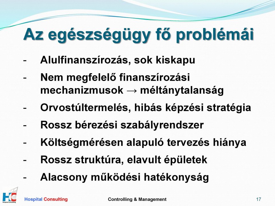 képzési stratégia - Rossz bérezési szabályrendszer - Költségmérésen alapuló