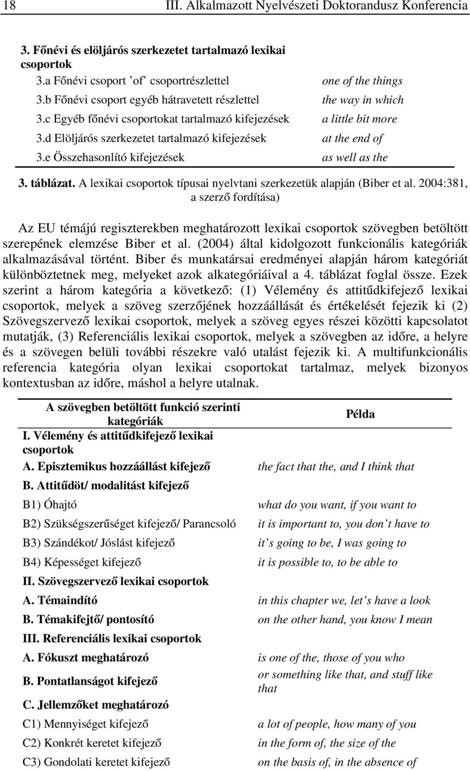 e Összehasonlító kifejezések as well as the 3. táblázat. A lexikai csoportok típusai nyelvtani szerkezetük alapján (Biber et al.