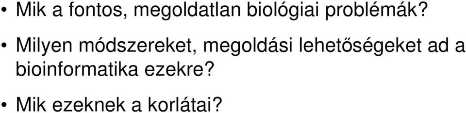 Milyen módszereket, megoldási