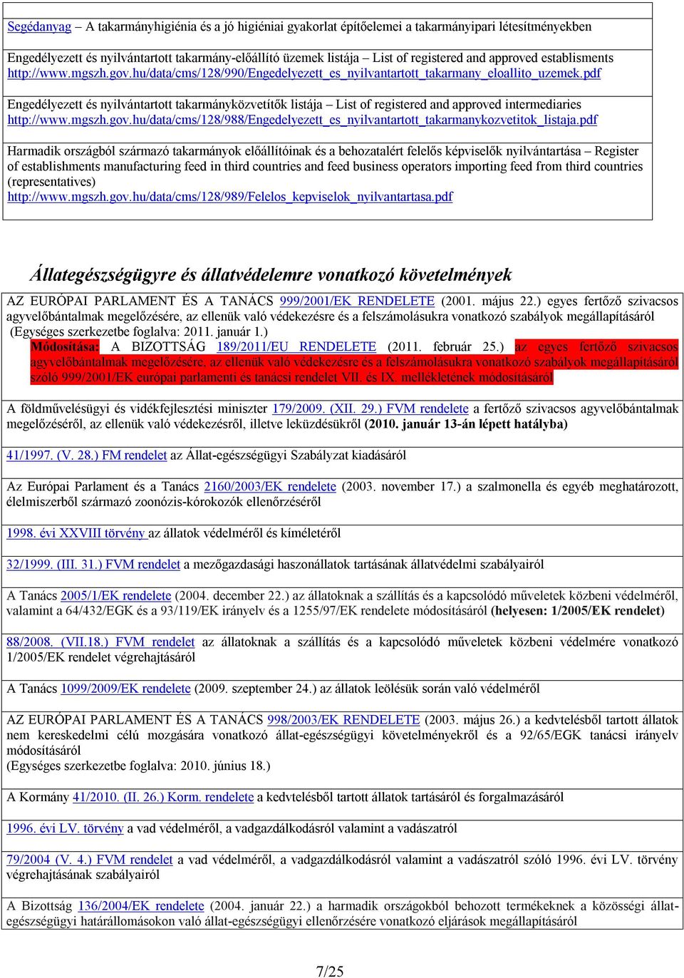 pdf Engedélyezett és nyilvántartott takarmányközvetítők listája List of registered and approved intermediaries http://www.mgszh.gov.