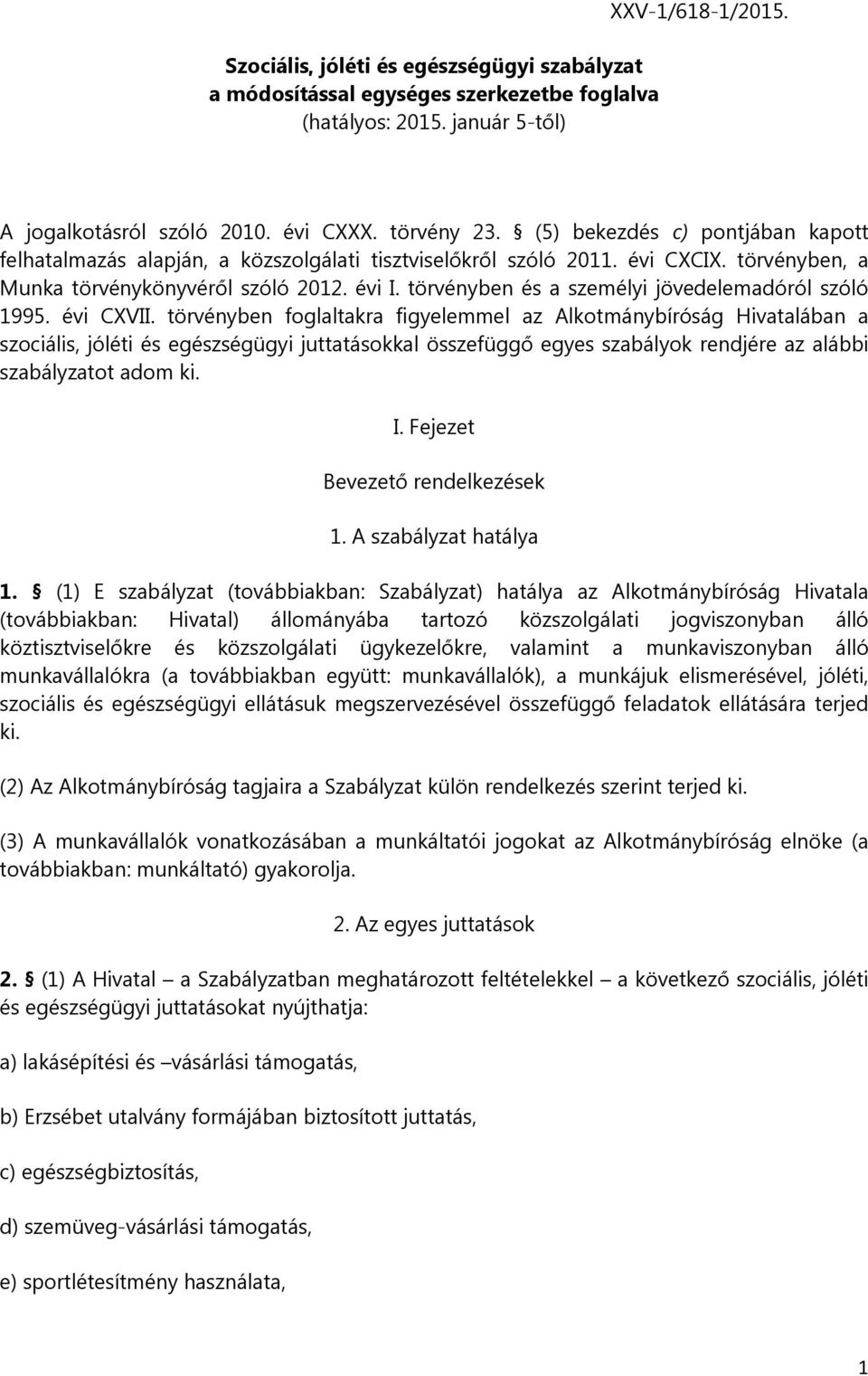 törvényben és a személyi jövedelemadóról szóló 1995. évi CXVII.