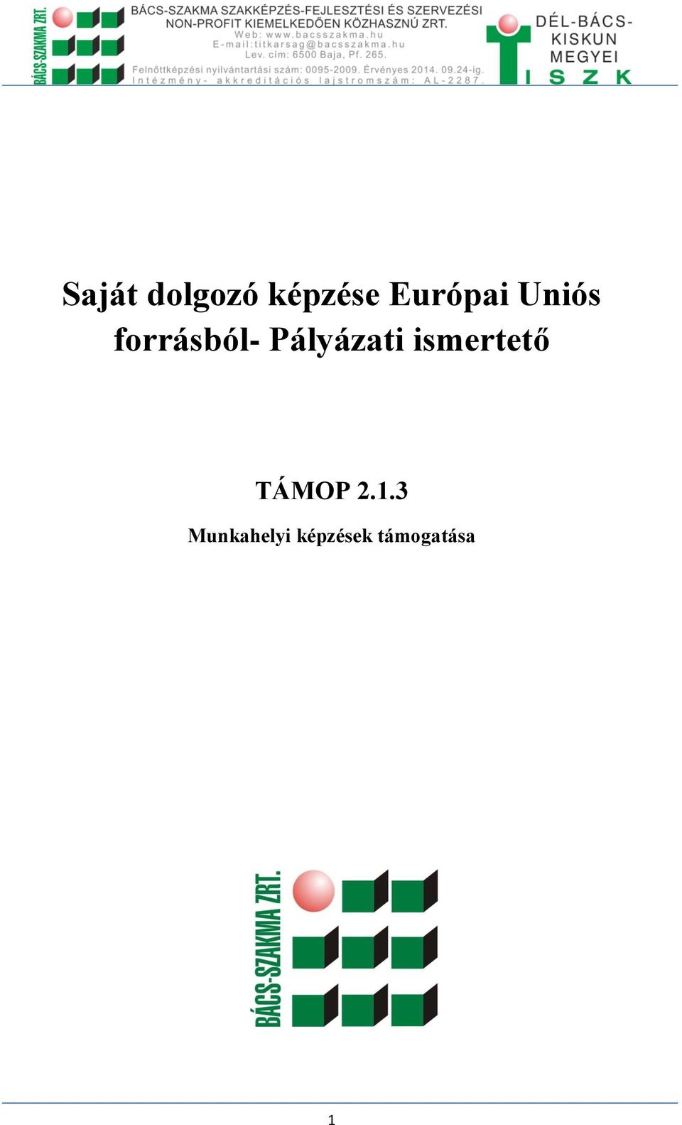 Pályázati ismertető TÁMOP 2.