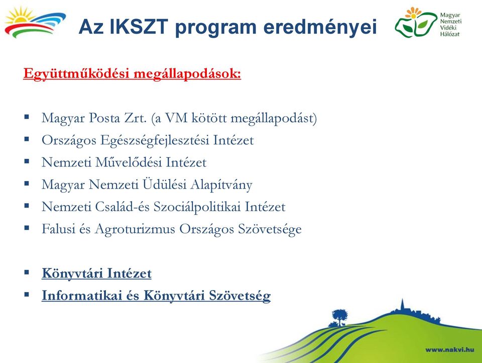 Intézet Magyar Nemzeti Üdülési Alapítvány Nemzeti Család-és Szociálpolitikai Intézet