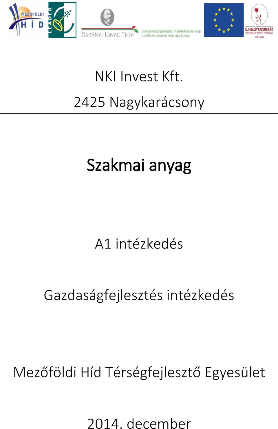 intézkedés Gazdaságfejlesztés