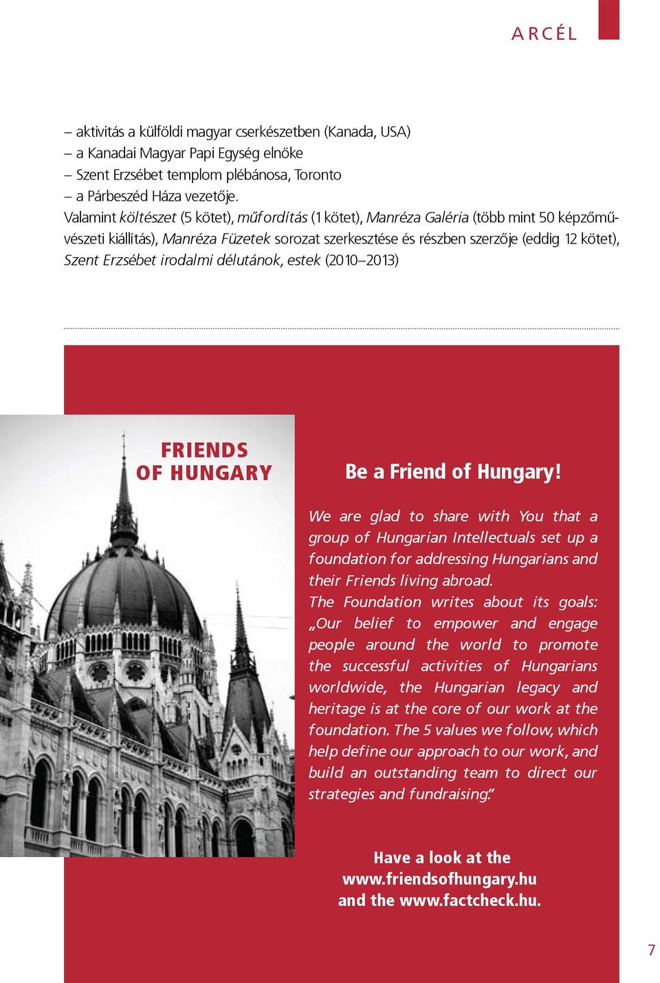 irodalmi délutánok, estek (2010 2013) FRIENDS OF HUNGARY Be a Friend of Hungary!