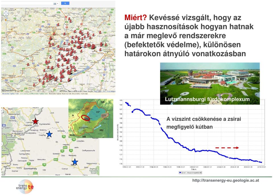 hatnak a már meglevő rendszerekre (befektetők védelme),